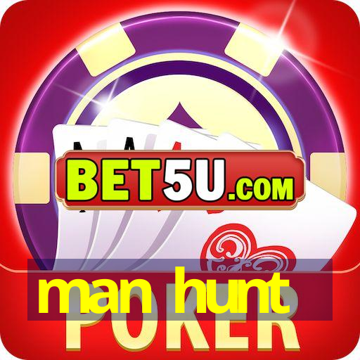 man hunt